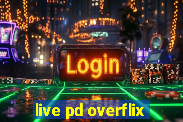 live pd overflix